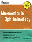 Ophthalmology Mnemonics, Every Resident NEEDS A COPY